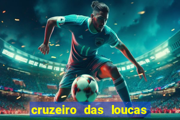 cruzeiro das loucas filme completo dublado download